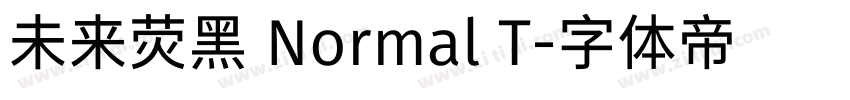 未来荧黑 Normal T字体转换
